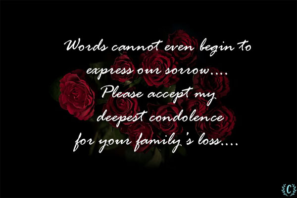 my deepest condolences to you